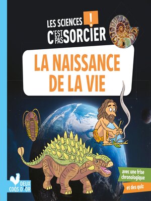cover image of Les sciences C'est pas sorcier--L'apparition de la vie sur Terre